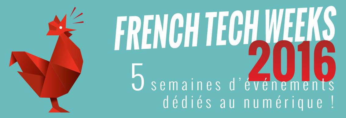 Après le Grand Opening des French Tech Weeks, place maintenant à 5 semaines d’événements numériques