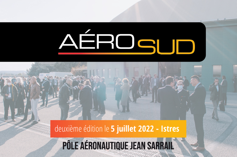 AéroSud à Istres : le futur de l’aéronautique, du spatial & de la défense