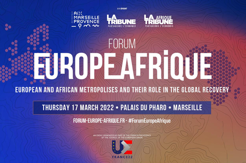 The Europe-Afrique 2022 Forum in Marseille at the heart of the global recovery