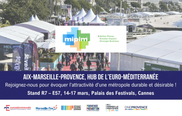 Le MIPIM : une vitrine pour présenter les opportunités d’Aix-Marseille-Provence